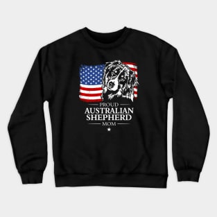 Proud Australian Shepherd Mom American Flag patriotic dog Crewneck Sweatshirt